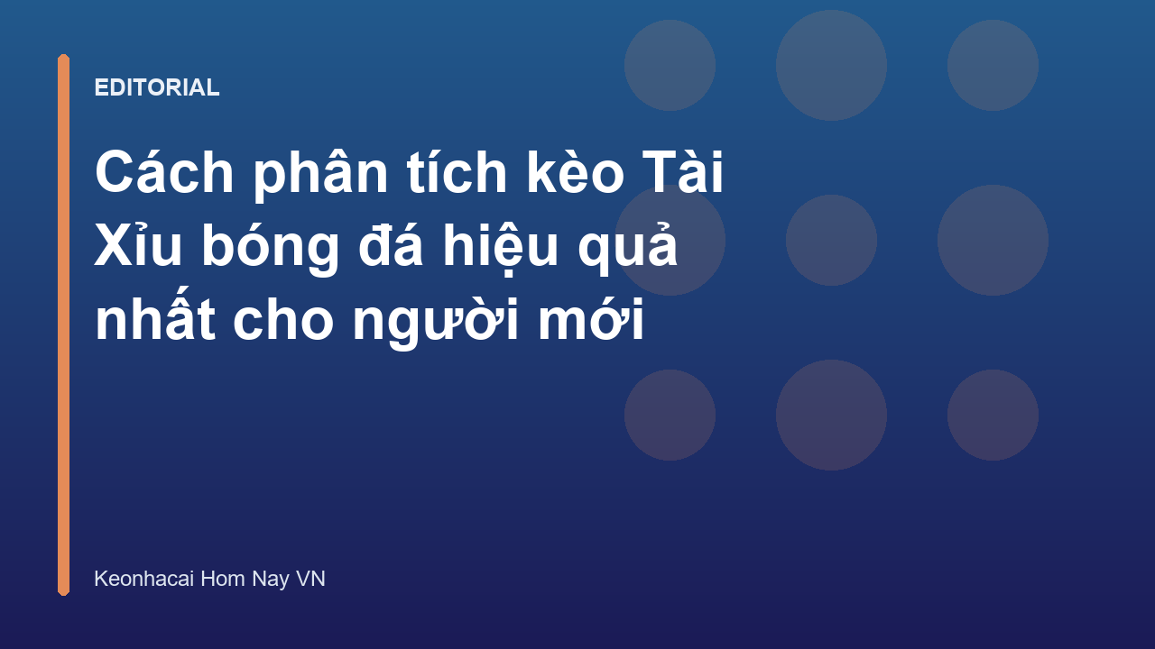 Phân tích kèo Tài Xỉu bóng đá